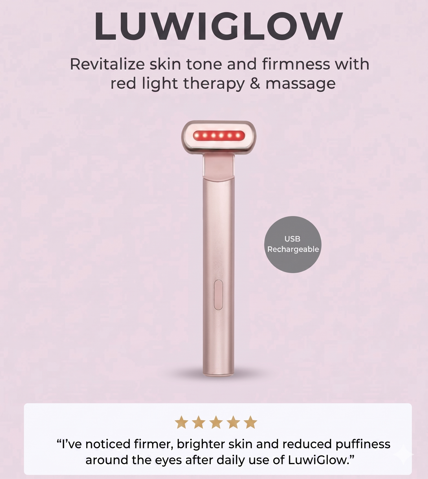 LuwiGlow Lift